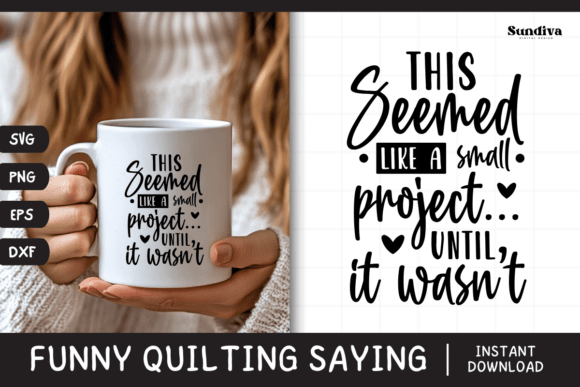 Funny Quilting Quote SVG 11 for Crafts and Graphics