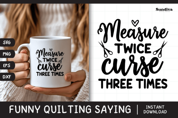 Funny Quilting Quote SVG 12 for Crafts and Graphics