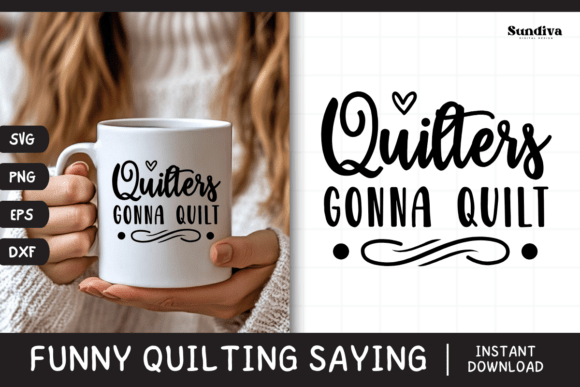 Funny Quilting Quote SVG 19 for Crafts and Graphics