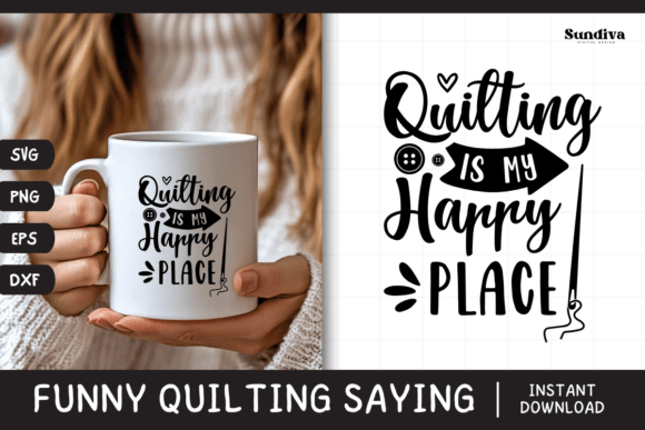 Funny Quilting Quote SVG 21 for Crafts and Graphics