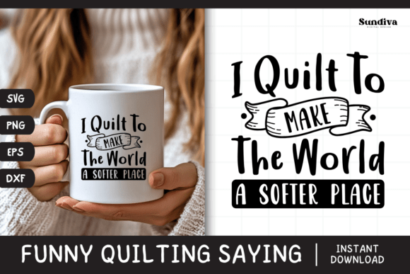 Funny Quilting Quote SVG 23 for Crafts and Graphics