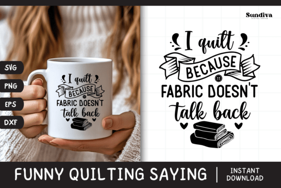 Funny Quilting Quote SVG 26 for Crafts and Graphics
