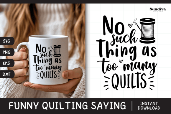 Funny Quilting Quote SVG 7: Graphics for Crafts and Content