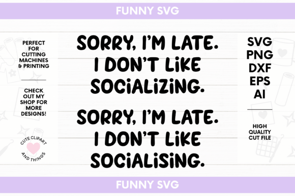Funny Socializing Quote SVG Funny SVG for Graphics and Crafts