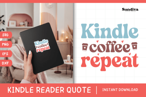 Kindle Lover - Reading Quote SVG 13: A Crafts Graphics Review