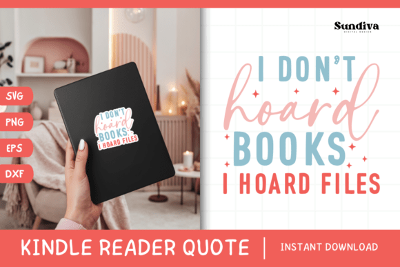 Kindle Lover - Reading Quote SVG 24 for Graphics and Crafts