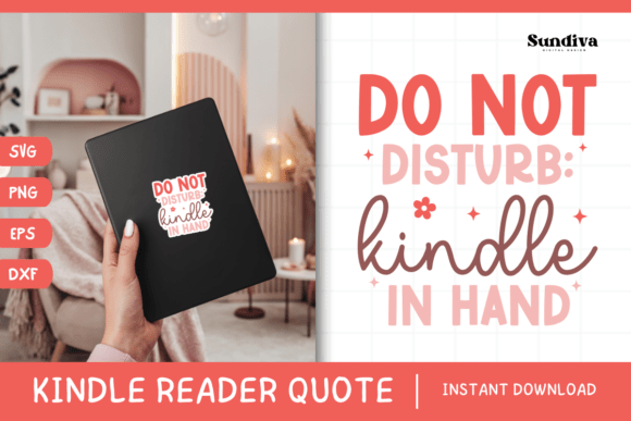 Kindle Lover - Reading Quote SVG 27 for Graphics and Crafts